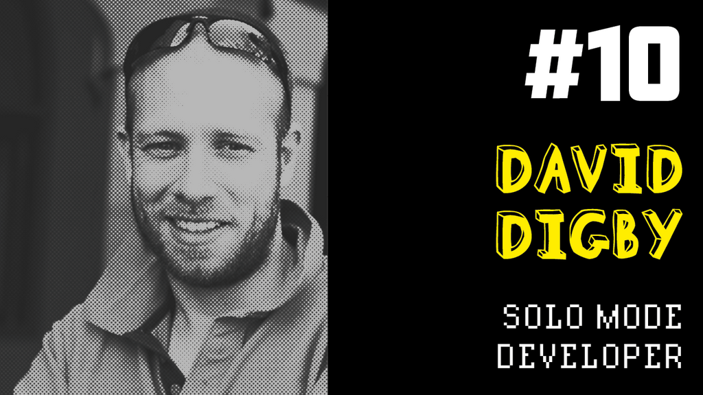 Producing Fun #10: David Digby - Solo Mode Developer