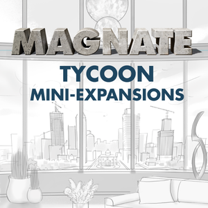 Magnate - The Tycoon Mini-expansions