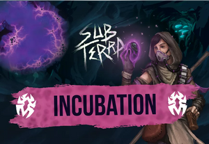 Sub Terra I - Incubation Expansion
